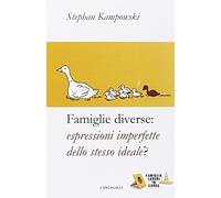 Famiglie diverse. Espressioni imperfette dello stesso ideale?