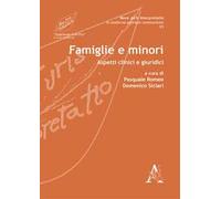 Famiglie e minori. Aspetti clinici e giuridici