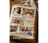 Famiglie in storie: Famiglie e memoria