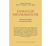 Famiglie psicosomatiche. L'anoressia mentale nel contesto familiare