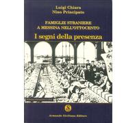 Famiglie straniere a Messina nell'Ottocento. I segni della presenza