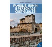 Famiglie, uomini e personaggi costigliolesi