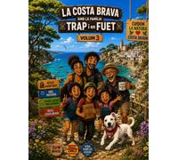 FAMILIA TRAP A LA COSTA BRAVA