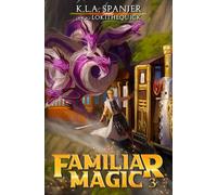 Familiar Magic: Book Three: 3