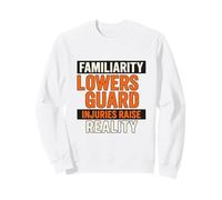 Familiarità abbassa la Guardia | Regalo della Campagna di sensibilizzazione alla Sicurezza Felpa