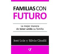 familias con futuro jose luis y silvia cinalli como