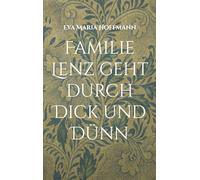 Familie Lenz geht durch Dick und Dünn