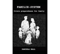 FAMILIE-SYSTEM: Crisis preparedness for family