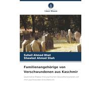 Familienangehörige von Verschwundenen aus Kaschmir: Quantitative Analyse ihres psychischen Gesundheitszustands und ihrer psychosozialen Schutzfaktoren