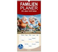 Familienplaner 2026 - Alt, aber nicht leise mit 5 Spalten (Wandkalender, 21 x 45 cm) CALVENDO: Satirische Sprüche und witzige Illustrationen begleiten ... noch lange nicht zum alten Eisen gehören.