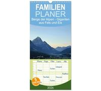 Familienplaner 2026 - Berge der Alpen - Giganten aus Fels und Eis mit 5 Spalten (Wandkalender, 21 x 45 cm) CALVENDO: Felsriesen in monumentalen Bildern