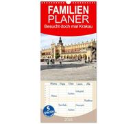 Familienplaner 2026 - Besucht doch mal Krakau mit 5 Spalten (Wandkalender, 21 x 45 cm) CALVENDO: Die Altstadt ist seid 1978 UNESCO-Weltkulturerbe.