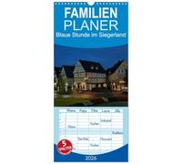 Familienplaner 2026 - Blaue Stunde im Siegerland mit 5 Spalten (Wandkalender, 21 x 45 cm) CALVENDO: Rundreise durch das Siegerland