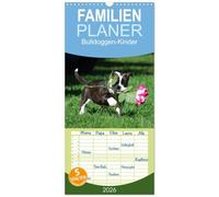 Familienplaner 2026 - Bulldoggen-Kinder mit 5 Spalten (Wandkalender, 21 x 45 cm) CALVENDO: Kleine Herzensbrecher ganz groß!