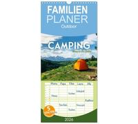 Familienplaner 2026 - Camping - Raus in die Natur. mit 5 Spalten (Wandkalender, 21 x 45 cm) CALVENDO: Ein Leben in Freiheit und Unabhängigkeit.