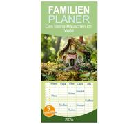 Familienplaner 2026 - Das kleine Häuschen im Wald mit 5 Spalten (Wandkalender, 21 x 45 cm) CALVENDO: Naturverbunden und magisch