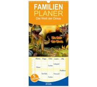 Familienplaner 2026 - Die Welt der Dinos mit 5 Spalten (Wandkalender, 21 x 45 cm) CALVENDO: Herrlich dinosaurisch! Für groß und klein!