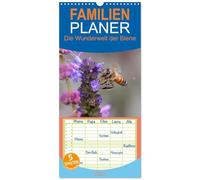 Familienplaner 2026 - Die Wunderwelt der Biene mit 5 Spalten (Wandkalender, 21 x 45 cm) CALVENDO: Makrofotografien von Bienen beim Blütenbesuch