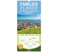 Familienplaner 2026 - Ein Spaziergang durch Esslingen mit 5 Spalten (Wandkalender, 21 x 45 cm) CALVENDO: Stadtansichten von Esslingen am Neckar