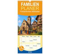 Familienplaner 2026 - Farbenfrohes Mittelalter mit 5 Spalten (Wandkalender, 21 x 45 cm) CALVENDO: Jeden Monat ein Stück Lebensfreude - das Mittelalter von seiner fröhlichen Seite erleben!