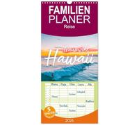 Familienplaner 2026 - Hawaii Traumziel mit 5 Spalten (Wandkalender, 21 x 45 cm) CALVENDO: Entdecke die Schönheit von Hawaii mit spektakulären Bildern, die Du so noch nicht gesehen hast.