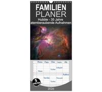 Familienplaner 2026 - Hubble - 35 Jahre atemberaubende Aufnahmen mit 5 Spalten (Wandkalender, 21 x 45 cm) CALVENDO: Die schönsten 'Hubble'-Bilder.