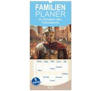 Familienplaner 2026 - Im Schatten des Kolosseums mit 5 Spalten (Wandkalender, 21 x 45 cm) CALVENDO: Tauche ein in die majestätische Pracht des alten ... vergangener Zeiten auf die Gegenwart trifft.