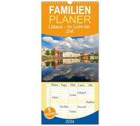 Familienplaner 2026 - Lübeck - Im Licht der Zeit mit 5 Spalten (Wandkalender, 21 x 45 cm) CALVENDO: Ein künstlerischer Jahreskalender mit 12 ... Lübeck - voller Licht, Ruhe und Perspektive.