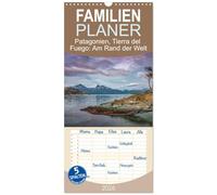 Familienplaner 2026 - Patagonien, Tierra del Fuego: Am Rand der Welt mit 5 Spalten (Wandkalender, 21 x 45 cm) CALVENDO: Wo die Welt endet, beginnt die Wildnis