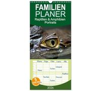 Familienplaner 2026 - Reptilien & Amphibien Portraits mit 5 Spalten (Wandkalender, 21 x 45 cm) CALVENDO: Jahreskalender mit Portraits faszinierender Reptilien und Amphibien