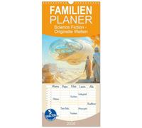 Familienplaner 2026 - Science Fiction - Originelle Welten mit 5 Spalten (Wandkalender, 21 x 45 cm) CALVENDO: Zukunftsvisionen im Science Fiction Stil