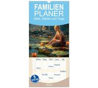 Familienplaner 2026 - Stille, Stärke und Yoga mit 5 Spalten (Wandkalender, 21 x 45 cm) CALVENDO: Ein Jahr für die Reise zur Ausgeglichenheit