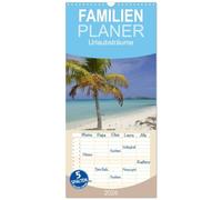 Familienplaner 2026 - Urlaubsträume mit 5 Spalten (Wandkalender, 21 x 45 cm) CALVENDO: Ein Kalender für alle, die sich nach Sommer, Sonne und Strand ... einsame Buchten und türkisfarbenes Wasser.
