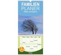 Familienplaner 2026 - Wald und Baum 2026 mit 5 Spalten (Wandkalender, 21 x 45 cm) CALVENDO: Baumlandschaft im Wandel eines Jahres