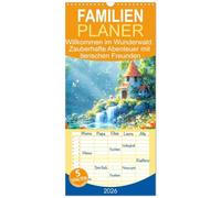 Familienplaner 2026 - Willkommen im Wunderwald. Zauberhafte Abenteuer mit tierischen Freunden mit 5 Spalten (Wandkalender, 21 x 45 cm) CALVENDO: Entdecke die Geheimnisse des verträumten Waldes