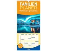Familienplaner 2026 - Wohnmobil grenzenlos mit 5 Spalten (Wandkalender, 21 x 45 cm) CALVENDO: Fahren, wohin das Herz begehrt, wann immer man will.