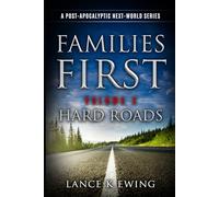 Families First: A Post-Apocalyptic Next-World Series Volume - 4 Hard Roads - German