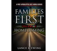 Families First: A Post-Apocalyptic Next-World Series Volume 5 Homecoming - French