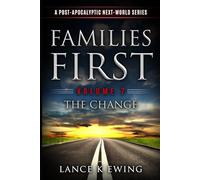 Families First: A Post-Apocalyptic Next-World Series Volume - 7 The Change - German