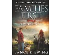 Families First: A Post-Apocalyptic Next-World Series Volume - 8 New Beginnings - German