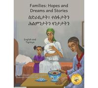 Families: Hopes and Dreams and Stories in Tigrinya and English