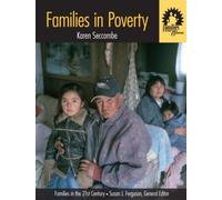 Families in Poverty: Volume I in the "Families in the 21st Century Series" 1st (first) Edition by Seccombe, Karen, Ferguson, Susan J. published by Pearson (2006)