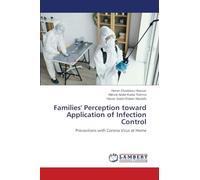Families' Perception toward Application of Infection Control: Precautions with Corona Virus at Home