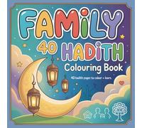 Family 40 Hadith Colouring Book