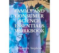 FAMILY AND CONSUMER SCIENCE ESSENTIALS WORKBOOK: For Junior High Schools