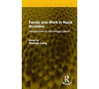 Family and Work in Rural Societies: Perspectives on Non-Wage Labour