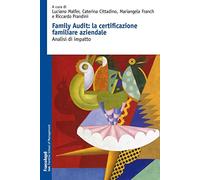 Family audit: la certificazione familiare aziendale. Analisi di impatto