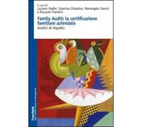 Family audit: la certificazione familiare aziendale. Analisi di impatto