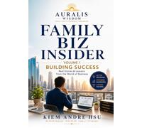 Family Biz Insider Volume 1: Building Success