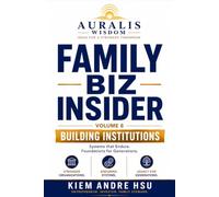 Family Biz Insider: Volume 8: Building Institutions